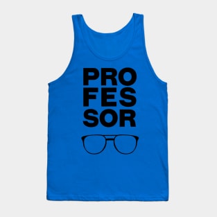 Professor Pro-fes-sor Glasses Tank Top